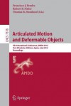 Articulated Motion and Deformable Objects: 7th International Conference, Amdo 2012, Port D'Andratx, Mallorca, Spain, July 11-13, 2012, Proceedings - Francisco J. Perales, Robert B. Fisher, Thomas B. Moeslund