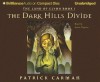 The Dark Hills Divide (The Land of Elyon #1) - Patrick Carman, Aasne Vigesaa