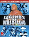 Legends of Wrestling: Prima's Official Strategy Guide - Inc. Acclaim Entertainment, Acclaim Entertainment