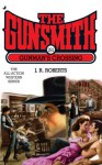 The Gunsmith #291: Gunman's Crossing - J.R. Roberts