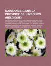 Naissance Dans La Province De Limbourg (Belgique) - Livres Groupe