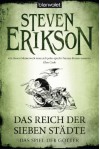 Das Spiel der Götter (2): Das Reich der Sieben Städte (German Edition) - Steven Erikson, Tim Straetmann