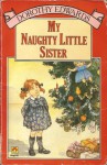 My Naughty Little Sister - Dorothy Edwards, Shirley Hughes