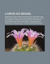 Livros Do Brasil: Mem Rias de Um Sargento de Mil Cias, Brevi Rio Das Terras Do Brasil, Contos Populares Do Brasil, Noite Na Taverna - Source Wikipedia