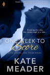 One Week to Score (Tall, Dark, and Texan) - Kate Meader