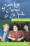 Queen Kat, Carmel & St. Jude Get A Life - Maureen McCarthy