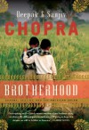 Brotherhood: Dharma, Destiny, and the American Dream - Deepak Chopra, Sanjiv Chopra