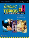 Impact Topics: 30 Exciting Topics to Talk about in English [With CD (Audio)] - Richard R. Day, Junko Yamanaka