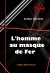 L'homme au masque de fer: édition intégrale (Fiction Historique) (French Edition) - Arthur Bernède