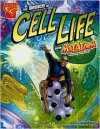 The Basics Of Cell Life With Max Axiom, Super Scientist - Amber J. Keyser, Cynthia Martin