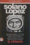Solano López en primera persona - Francisco Solano López