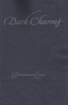 Dark Charms - Dorianne Laux