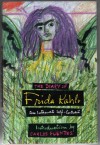The Diary of Frida Kahlo: An Intimate Self-Portrait - Frida Kahlo