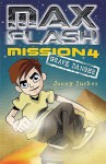 Max Flash: Mission 4: Grave Danger - Jonny Zucker