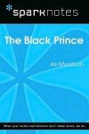 The Black Prince (SparkNotes Literature Guide Series) - Iris Murdoch