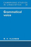 Grammatical Voice - M. H. Klaiman, Klaiman M. H., S.R. Anderson