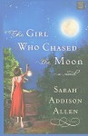 The Girl Who Chased the Moon - Sarah Addison Allen