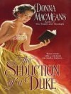 The Seduction of a Duke - Donna MacMeans