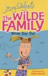 The Wilde Family: Wilde Day Out - Jenny Oldfield, Sarah Nayler