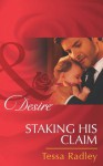 Staking His Claim (Mills & Boon Desire) - Tessa Radley