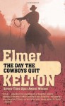 The Day the Cowboys Quit - Elmer Kelton