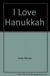 I Love Hanukkah - Marilyn Hirsh