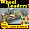 Children's Book: "Wheel Loaders Working In Construction: Awesome Wheel Loader Photos Digging And Loading Dirt!" (Over 30 Photos of Wheel Loaders Working) - Kevin Kalmer