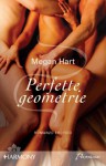 Perfette geometrie (Alex Kennedy #1) - Megan Hart, Alessandra De Angelis
