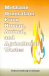 Methane Generation from Human, Animal, and Agricultural Wastes - National Academy of Sciences