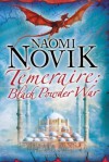 Black Powder War - Naomi Novik