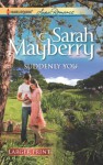 Suddenly You - Sarah Mayberry