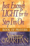 Just Enough Light for the Step I'm on Book of Prayers - Stormie Omartian