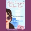 Abby Cooper, Psychic Eye - Victoria Laurie, Elizabeth Michaels