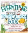 The Everything Tropical Fish Book - Carlo De Vito, Gregory Skomal, Gregory Skokal