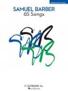 Samuel Barber: 65 Songs: Medium/Low Voice Edition - Samuel Barber, Richard Walters