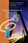 Current Perspectives: Readings from Infotrac College Edition (with Infotrac) for Rathus' Childhood and Adolescence: Voyages in Development, 2nd [With - Spencer A. Rathus