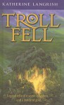 Troll Fell - Katherine Langrish