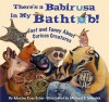 There's a Babirusa in My Bathtub: Fact and Fancy about Curious Creatures - Maxine Rose Schur, Michael S. Maydak