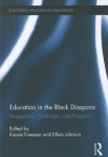 Education in the Black Diaspora: Perspectives, Challenges, and Prospects - Kassie Freeman, Ethan Johnson