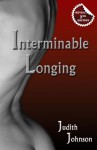 Interminable Longing - Judith Johnson