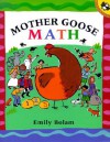 Mother Goose Math - Emily Bolam, Harriet Ziefert