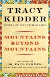 Mountains Beyond Mountains - Tracy Kidder