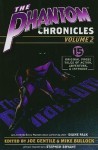 The Phantom Chronicles 2 - Joe Gentile, Harlan Ellison, Ed Gorman, Mike Bullock, Tom DeFalco, Win Scott Eckert, Mark Justice, Jeff Mariotte, Joe McKinney, Will Murray, Mel Odom, Martin Powell, Nate Meyer, Aaron Shaps, Ruben Procopio