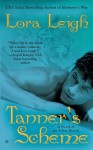 Tanner's Scheme - Lora Leigh