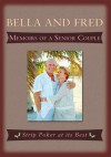 Bella and Fred: Memoirs of a Senior Couple - Marc Allen