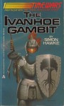 The Ivanhoe Gambit - Simon Hawke