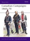 Canadian Campaigns 1860-70 - David Ross