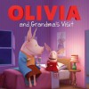 OLIVIA and Grandma's Visit: with audio recording (Olivia TV Tie-in) - Shane L. Johnson