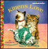 Kittens Love (Jellybean Books(R)) - Lisa McCue