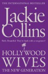 Hollywood Wives:The New Generation - Jackie Collins